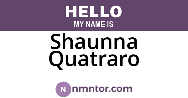 Shaunna Quatraro