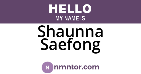 Shaunna Saefong