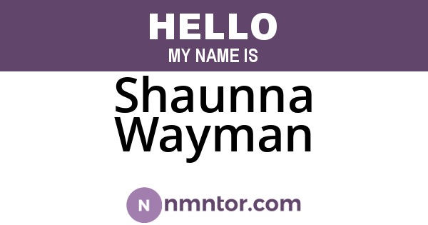 Shaunna Wayman