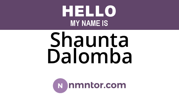 Shaunta Dalomba