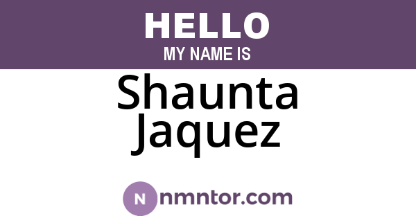 Shaunta Jaquez