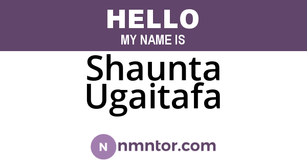 Shaunta Ugaitafa