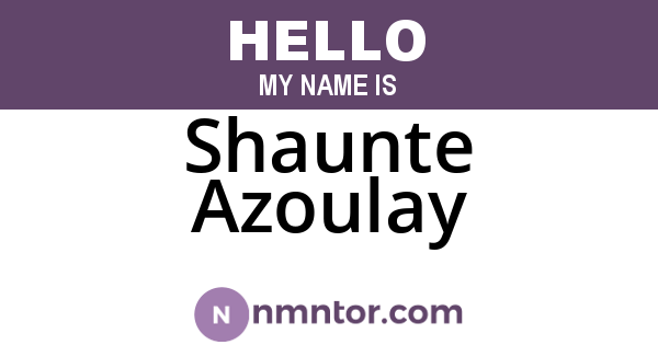 Shaunte Azoulay