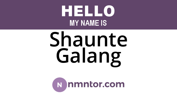 Shaunte Galang