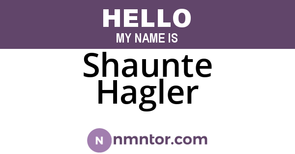 Shaunte Hagler