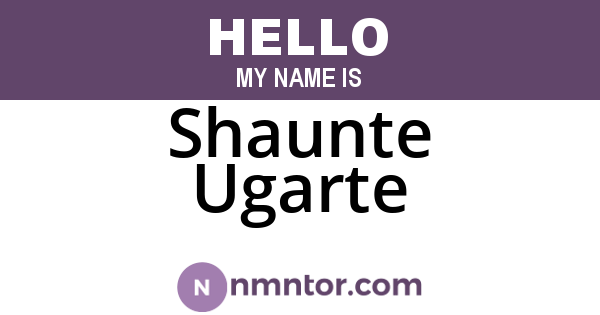 Shaunte Ugarte