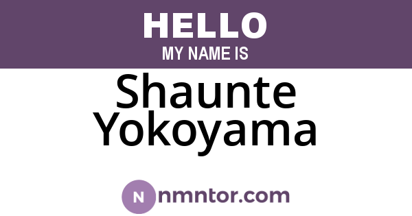 Shaunte Yokoyama