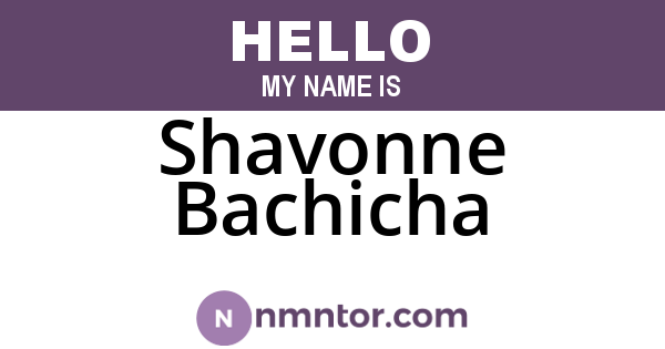 Shavonne Bachicha