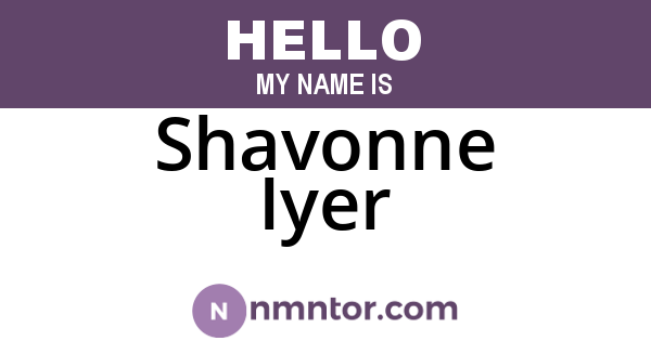 Shavonne Iyer