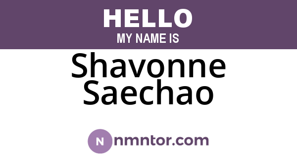 Shavonne Saechao