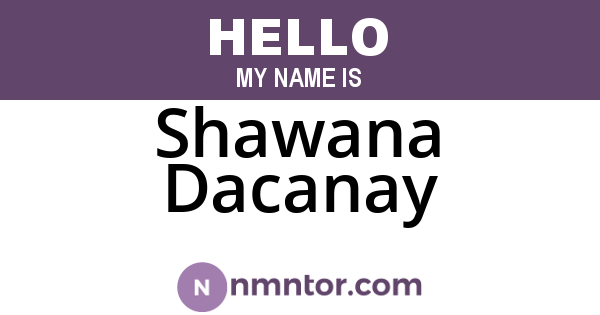 Shawana Dacanay