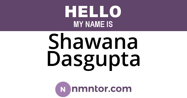 Shawana Dasgupta
