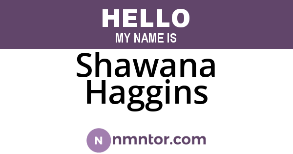 Shawana Haggins