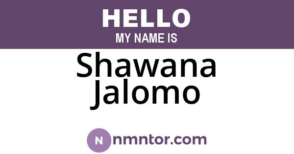 Shawana Jalomo