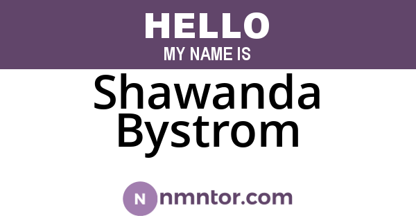 Shawanda Bystrom