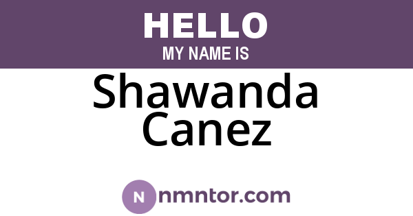Shawanda Canez