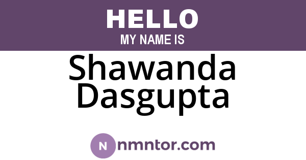 Shawanda Dasgupta