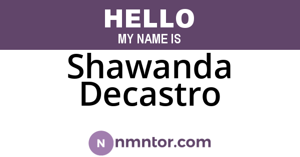 Shawanda Decastro