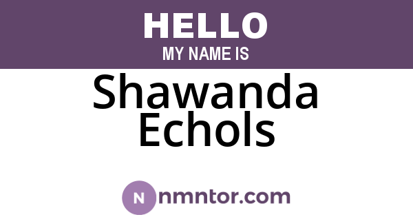 Shawanda Echols