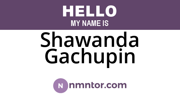 Shawanda Gachupin
