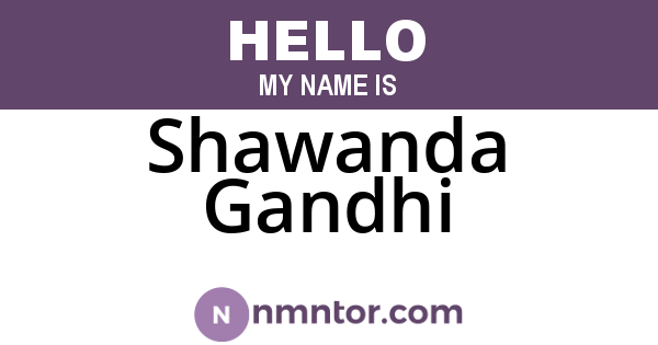 Shawanda Gandhi