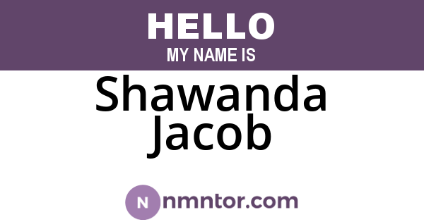 Shawanda Jacob