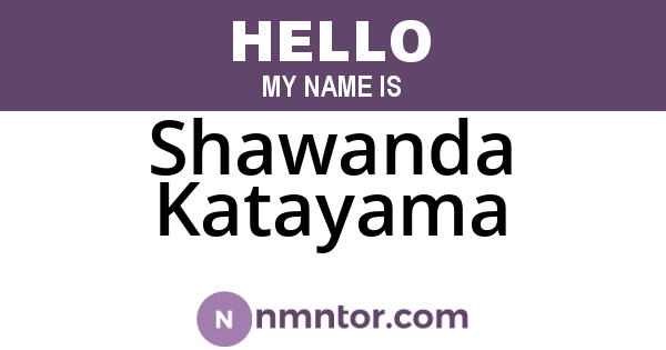 Shawanda Katayama