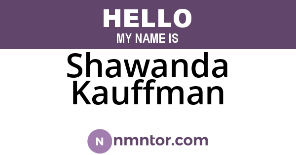Shawanda Kauffman