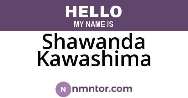 Shawanda Kawashima