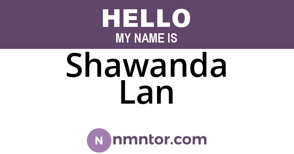 Shawanda Lan