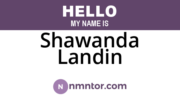 Shawanda Landin