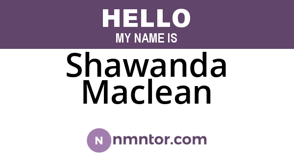 Shawanda Maclean