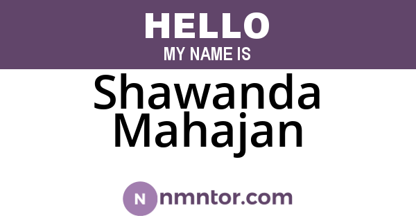Shawanda Mahajan