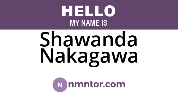 Shawanda Nakagawa