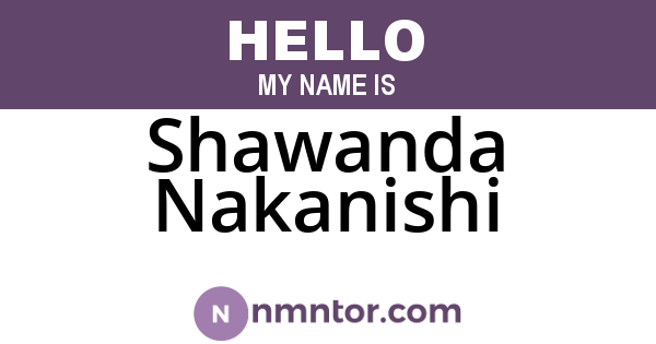 Shawanda Nakanishi