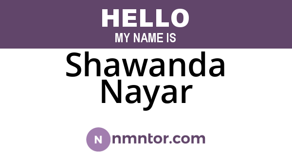 Shawanda Nayar
