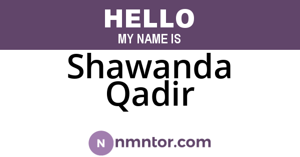Shawanda Qadir