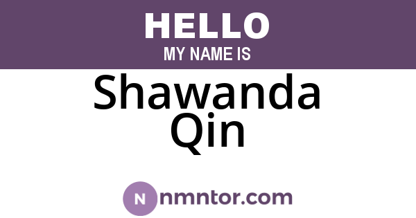 Shawanda Qin