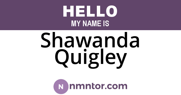 Shawanda Quigley