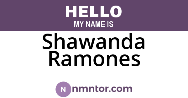 Shawanda Ramones