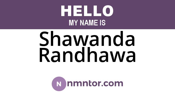 Shawanda Randhawa