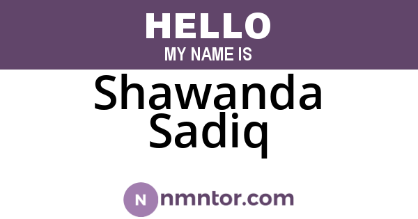 Shawanda Sadiq