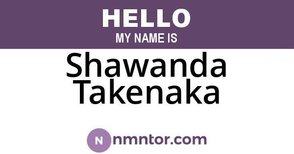 Shawanda Takenaka