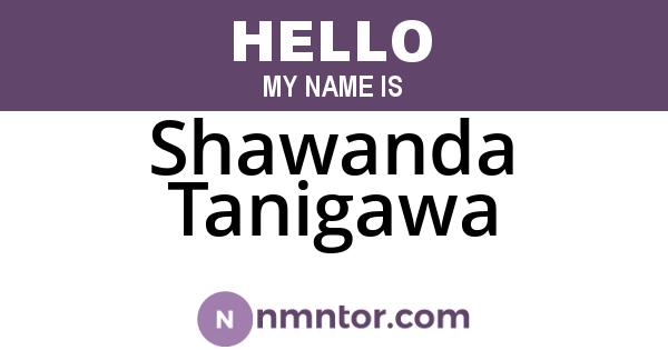 Shawanda Tanigawa