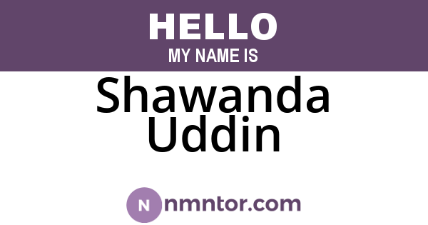 Shawanda Uddin