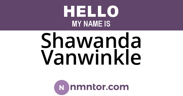 Shawanda Vanwinkle