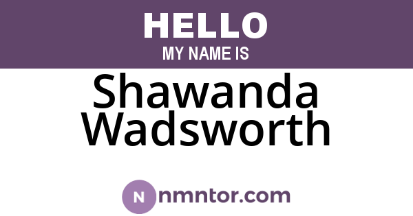 Shawanda Wadsworth