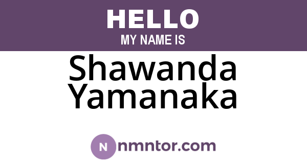 Shawanda Yamanaka