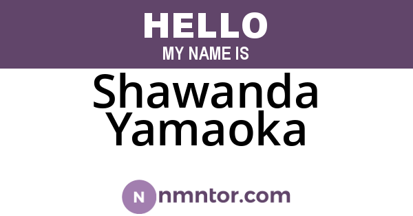 Shawanda Yamaoka