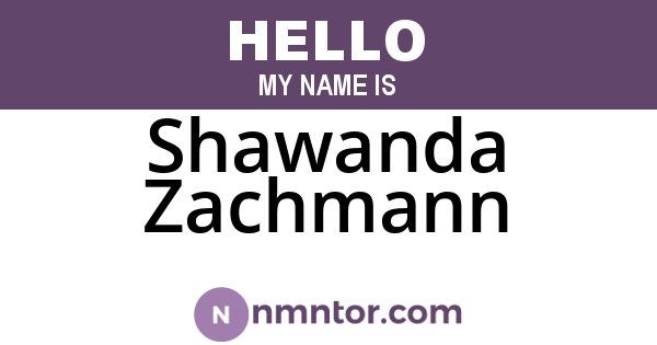 Shawanda Zachmann